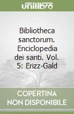 Miglior Prezzo Bibliotheca sanctorum. Enciclopedia dei santi. Vol. 5 Erizz-Gald