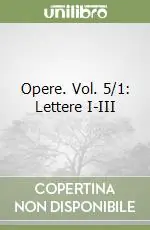 Professionale Opere. Vol. 5/1 Lettere I-III