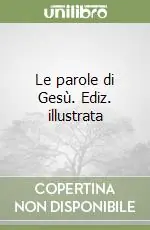 Prezzo Scontato Le parole di Gesù. Ediz. illustrata