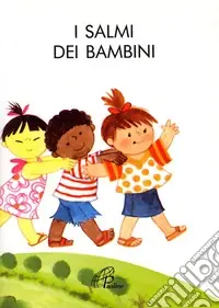 I salmi dei bambini Compra Oggi Stesso