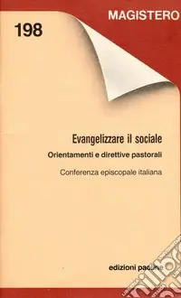 Miglior Prezzo Evangelizzare il sociale. Orientamenti e direttive pastorali