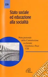 Stato sociale ed educazione alla socialità. Nota pastorale Occasione