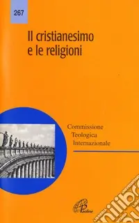 Occasione Imperdibile Il cristianesimo e le religioni
