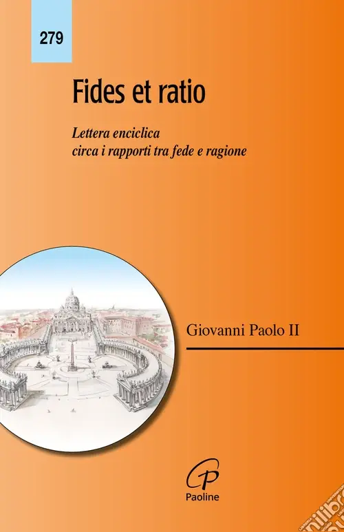 Prezzo Basso Fides et ratio. Lettera enciclica circa i rapporti tra fede e ragione