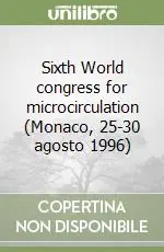 Affare Sixth World congress for microcirculation (Monaco, 25-30 agosto 1996)