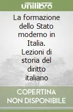 Offerta Speciale La formazione dello Stato moderno in Italia. Lezioni di storia del diritto italiano
