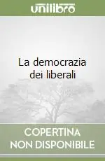 Vendita Finale La democrazia dei liberali