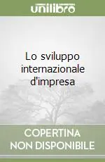Lo sviluppo internazionale d‘impresa Novità