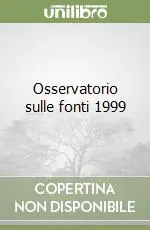 Osservatorio sulle fonti 1999 Quantità Limitata