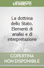 Ultime Pezzi La dottrina dello Stato. Elementi di analisi e di interpretazione