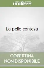 La pelle contesa Ordina Subito