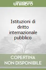 Istituzioni di diritto internazionale pubblico Subito Disponibile