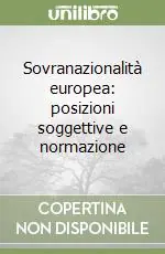 Promozione Esclusiva Sovranazionalità europea posizioni soggettive e normazione