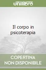 Il corpo in psicoterapia Reso Gratuito