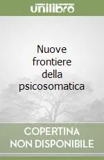 Pagamento Sicuro Nuove frontiere della psicosomatica