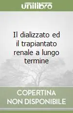 Professionale Il dializzato ed il trapiantato renale a lungo termine