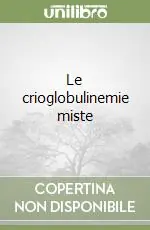 Economico Le crioglobulinemie miste