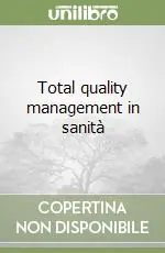 Vendita Finale Total quality management in sanità