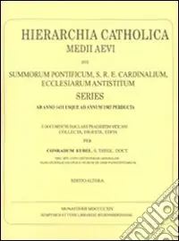 Hierarchia catholica. Vol. 2 1431-1503 Novità