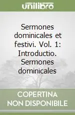Sermones dominicales et festivi. Vol. 1 Introductio. Sermones dominicales Di Tendenza