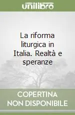 Compra Online La riforma liturgica in Italia. Realtà e speranze