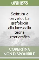 Scrittura e cervello. La grafologia alla luce della teoria stratigrafica Offerta Del Giorno