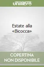 Estate alla «Bicocca» Promozione