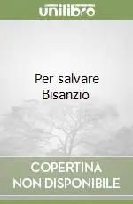Per salvare Bisanzio Esclusivo