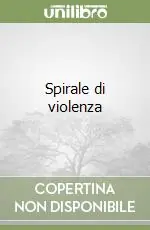 Prezzo Basso Spirale di violenza