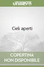 Cieli aperti Ultimissimo Modello
