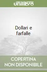 Prezzo Scontato Dollari e farfalle
