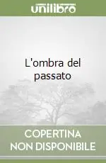 L‘ombra del passato A Buon Prezzo