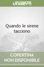 Quando le sirene tacciono Promozione Esclusiva