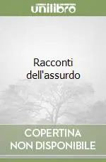 Prezzo Conveniente Racconti dell‘assurdo