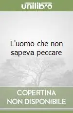 L‘uomo che non sapeva peccare Prezzo Di Fabbrica