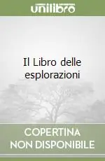 Quantità Limitata Il Libro delle esplorazioni