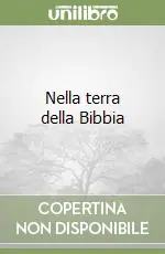 Nella terra della Bibbia Solo Oggi