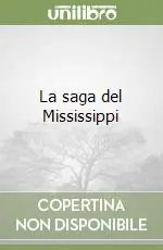 La saga del Mississippi Nuova Collezione