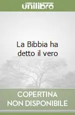 Spedizione Espresso La Bibbia ha detto il vero