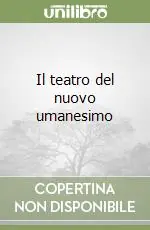 Il teatro del nuovo umanesimo Popolare