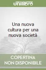 Una nuova cultura per una nuova società Offerta Limitata