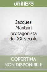 Direttamente Dal Produttore Jacques Maritain protagonista del XX secolo