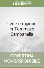 Fede e ragione in Tommaso Campanella Sconto