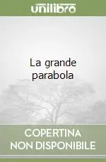 La grande parabola Popolare