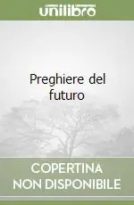 Prezzo Basso Preghiere del futuro