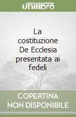 Saldi La costituzione De Ecclesia presentata ai fedeli