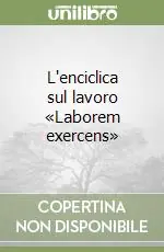 Affare L‘enciclica sul lavoro «Laborem exercens»