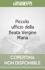 Piccolo ufficio della Beata Vergine Maria Scelto Dai Clienti