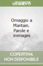 Compra Adesso Omaggio a Maritain. Parole e immagini