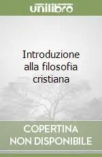 Introduzione alla filosofia cristiana Professionale